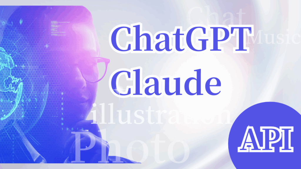 ChatGPT Claude API